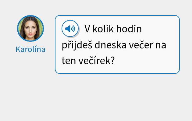 V kolik hodin přijdeš dneska večer na ten večírek?