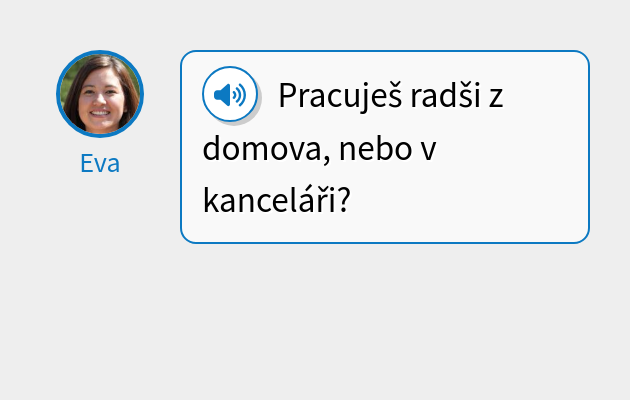 Pracuješ radši z domova, nebo v kanceláři?