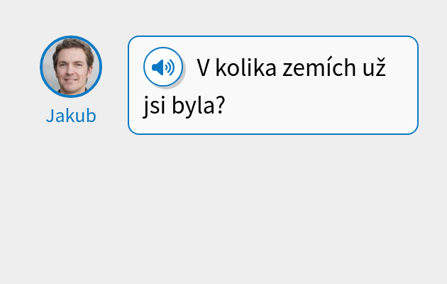 V kolika zemích už jsi byla?