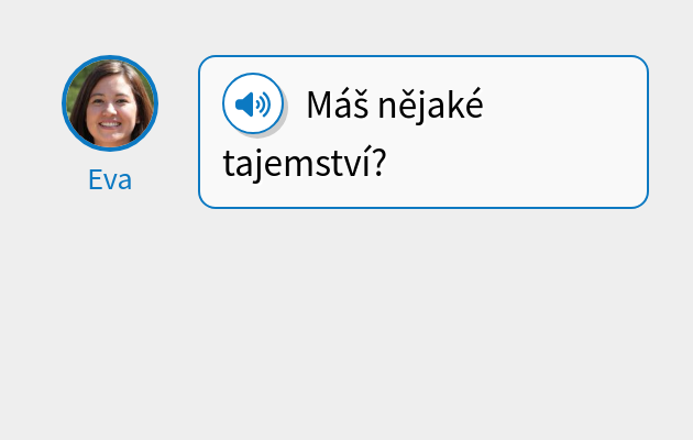 Máš nějaké tajemství?