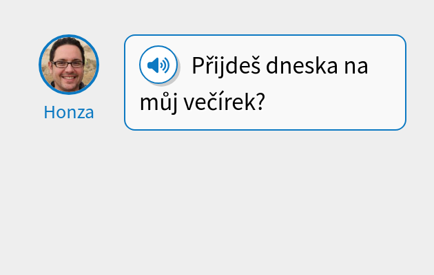 Přijdeš dneska na můj večírek?