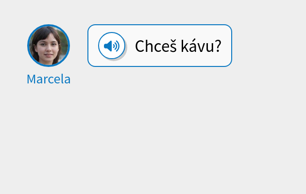 Chceš kávu?