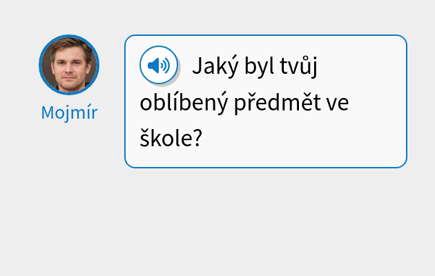 Jaký byl tvůj oblíbený předmět ve škole?