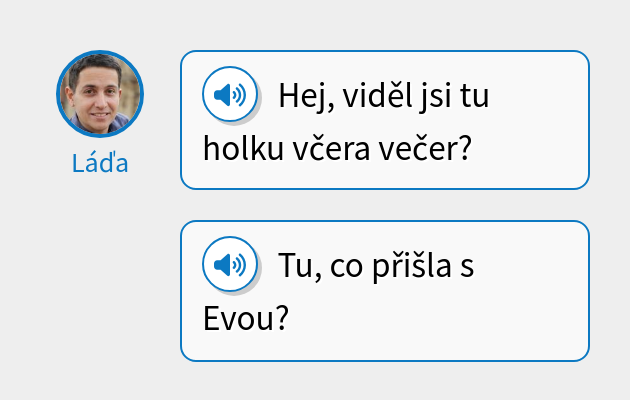 Hej, viděl jsi tu holku včera večer?