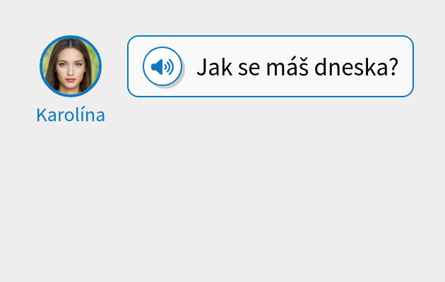Jak se máš dneska?