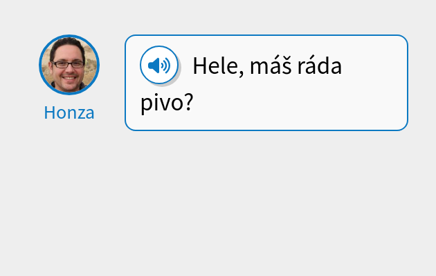 Hele, máš ráda pivo?