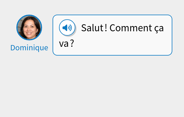 Salut ! Comment ça va ?