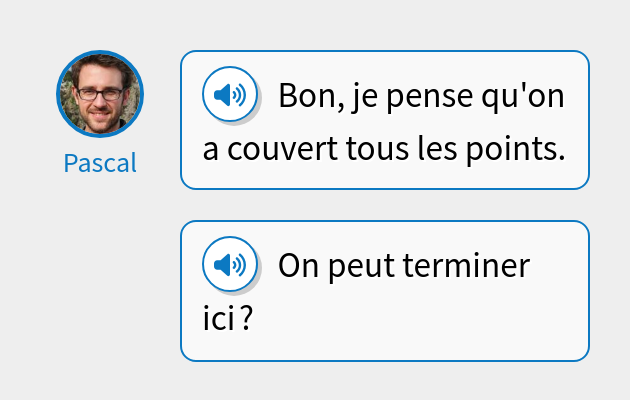 Bon, je pense qu'on a couvert tous les points.
