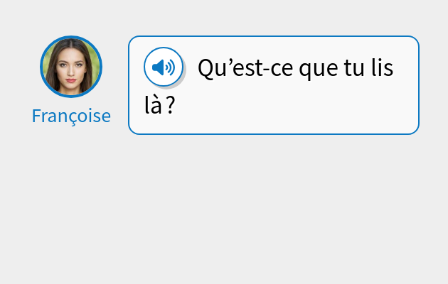Qu’est-ce que tu lis là ?