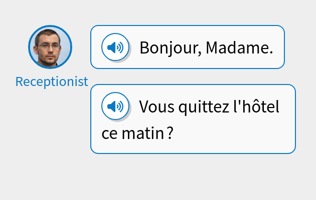 Bonjour, Madame.