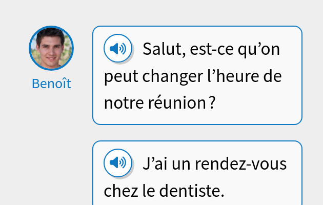 Salut, est-ce qu’on peut changer l’heure de notre réunion ?