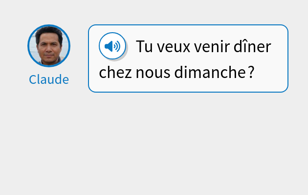 Tu veux venir dîner chez nous dimanche ?
