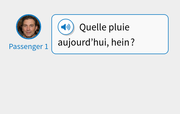 Quelle pluie aujourd’hui, hein ?