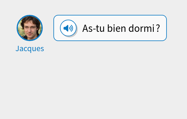 As-tu bien dormi ?