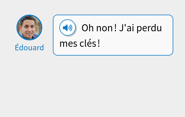 Oh non ! J'ai perdu mes clés !