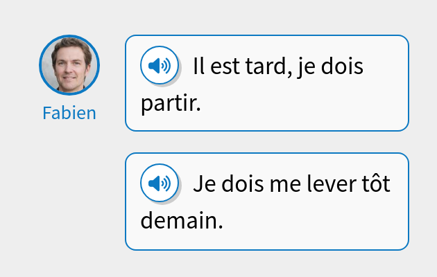 Il est tard, je dois partir.