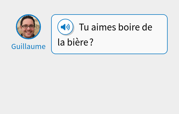 Tu aimes boire de la bière ?