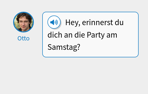 Hey, erinnerst du dich an die Party am Samstag?