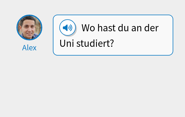Wo hast du an der Uni studiert?