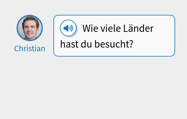 Wie viele Länder hast du besucht?