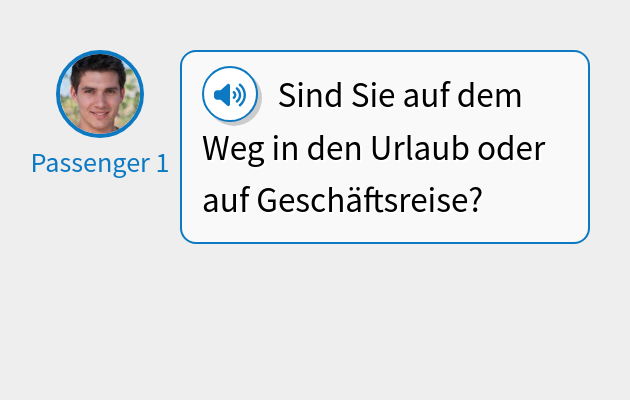Sind Sie auf dem Weg in den Urlaub oder auf Geschäftsreise?