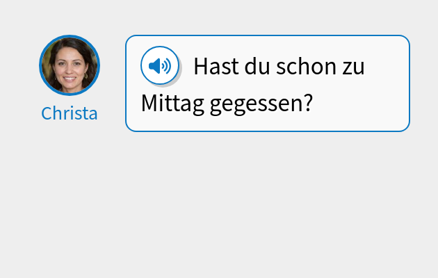 Hast du schon zu Mittag gegessen?