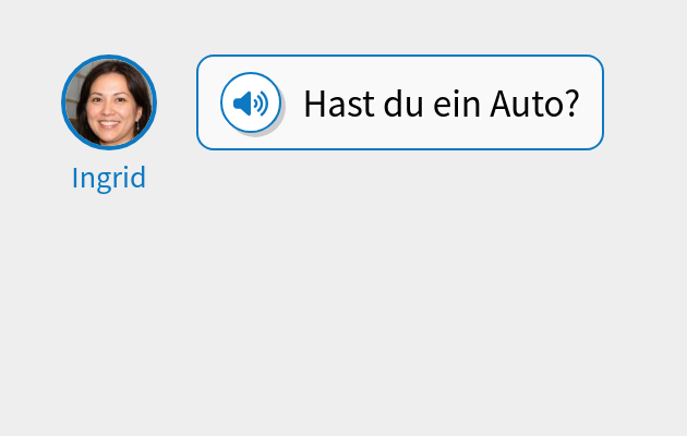 Hast du ein Auto?