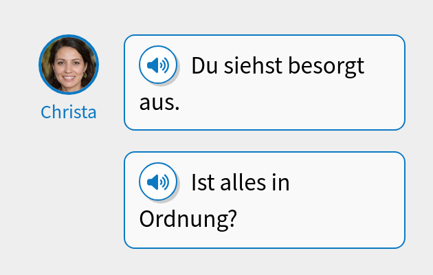 Du siehst besorgt aus.