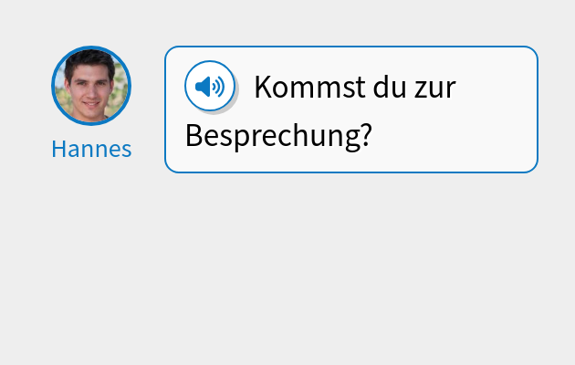 Kommst du zur Besprechung?