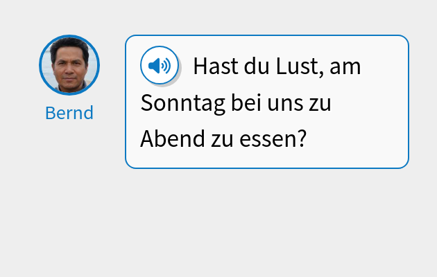 Hast du Lust, am Sonntag bei uns zu Abend zu essen?
