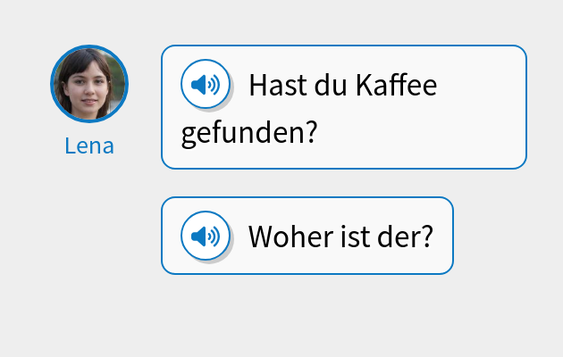 Hast du Kaffee gefunden?
