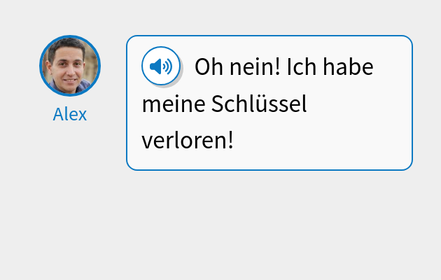 Oh nein! Ich habe meine Schlüssel verloren!