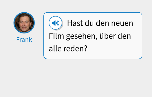 Hast du den neuen Film gesehen, über den alle reden?