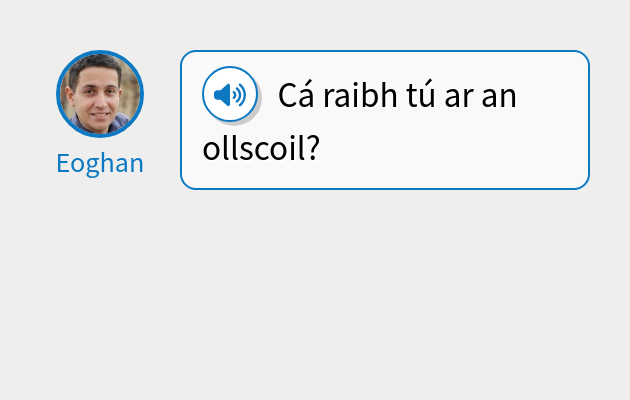 Cá raibh tú ar an ollscoil?