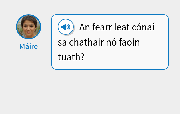 An fearr leat cónaí sa chathair nó faoin tuath?