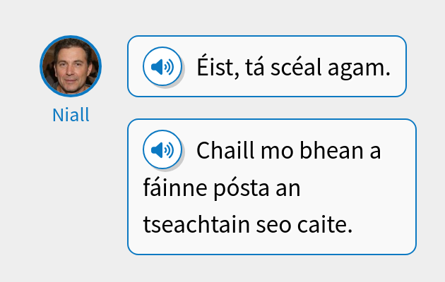 Éist, tá scéal agam.