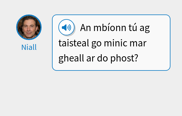 An mbíonn tú ag taisteal go minic mar gheall ar do phost?