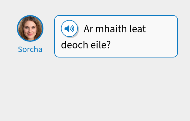 Ar mhaith leat deoch eile?
