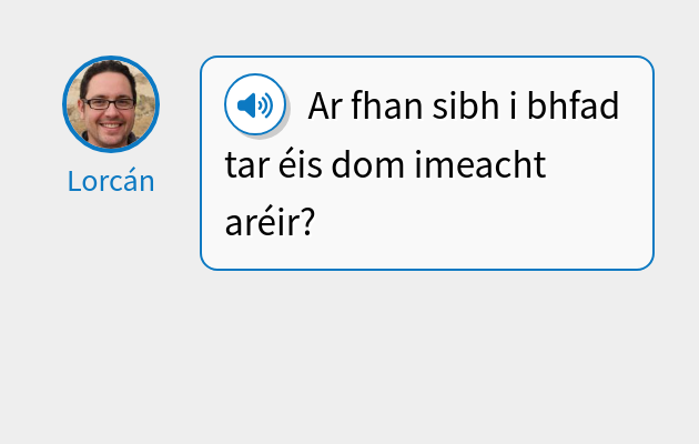 Ar fhan sibh i bhfad tar éis dom imeacht aréir?