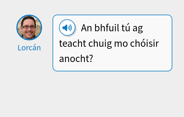 An bhfuil tú ag teacht chuig mo chóisir anocht?