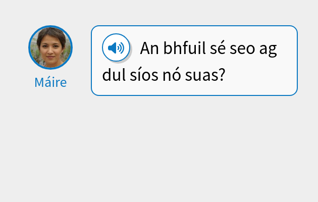 An bhfuil sé seo ag dul síos nó suas?