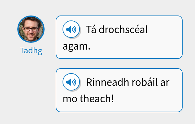 Tá drochscéal agam.