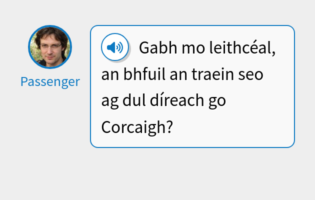 Gabh mo leithscéal, an bhfuil an traein seo ag dul díreach go Corcaigh?