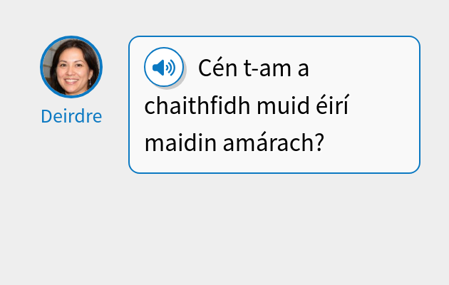 Cén t-am a chaithfidh muid éirí maidin amárach?