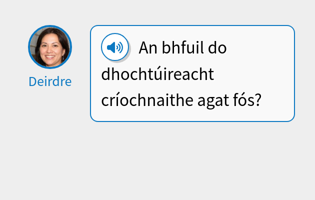 An bhfuil do dhochtúireacht críochnaithe agat fós?