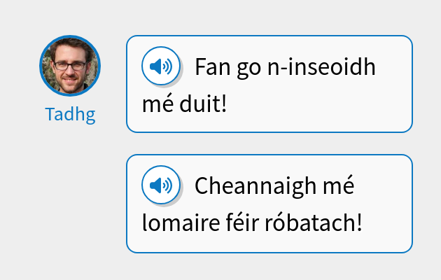 Fan go n-inseoidh mé duit!