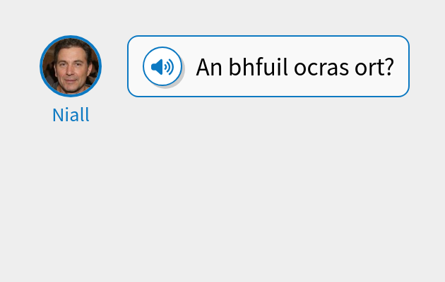 An bhfuil ocras ort?