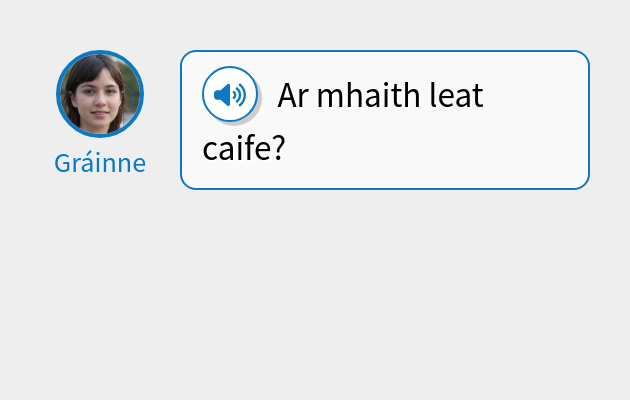 Ar mhaith leat caife?