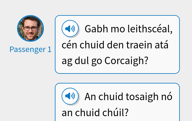 Gabh mo leithscéal, cén chuid den traein atá ag dul go Corcaigh?