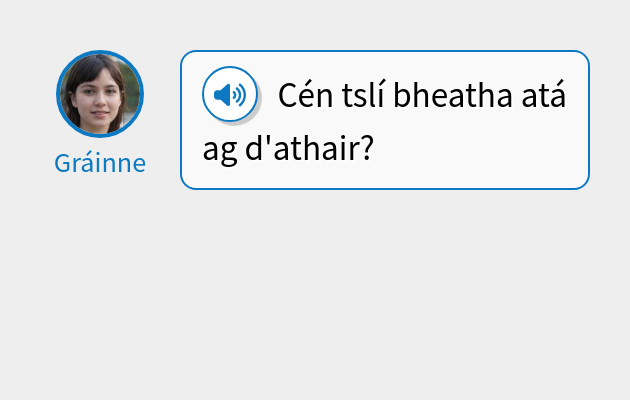 Cén tslí bheatha atá ag d'athair?